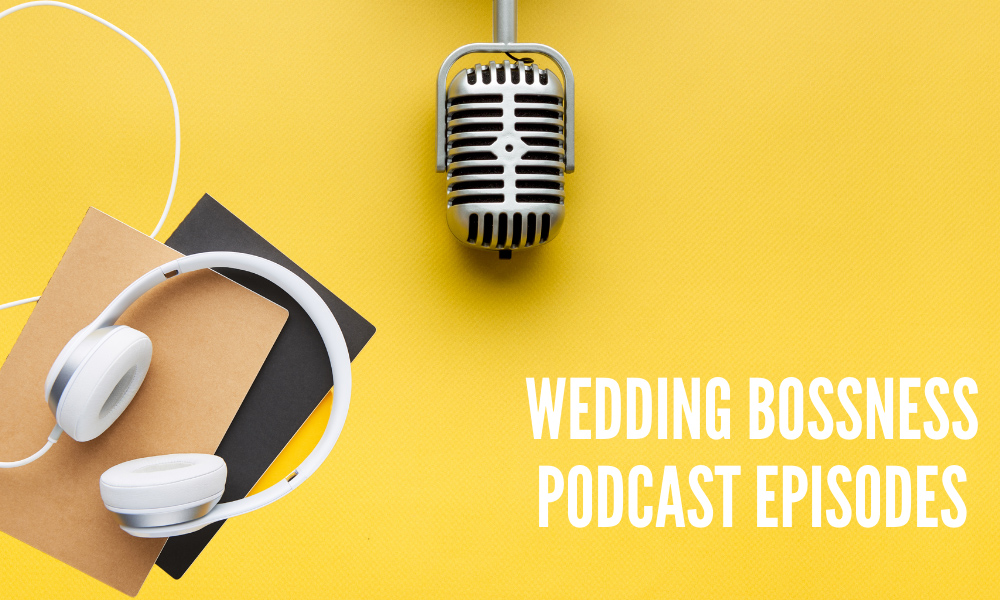 Wedding Bossness Podcast