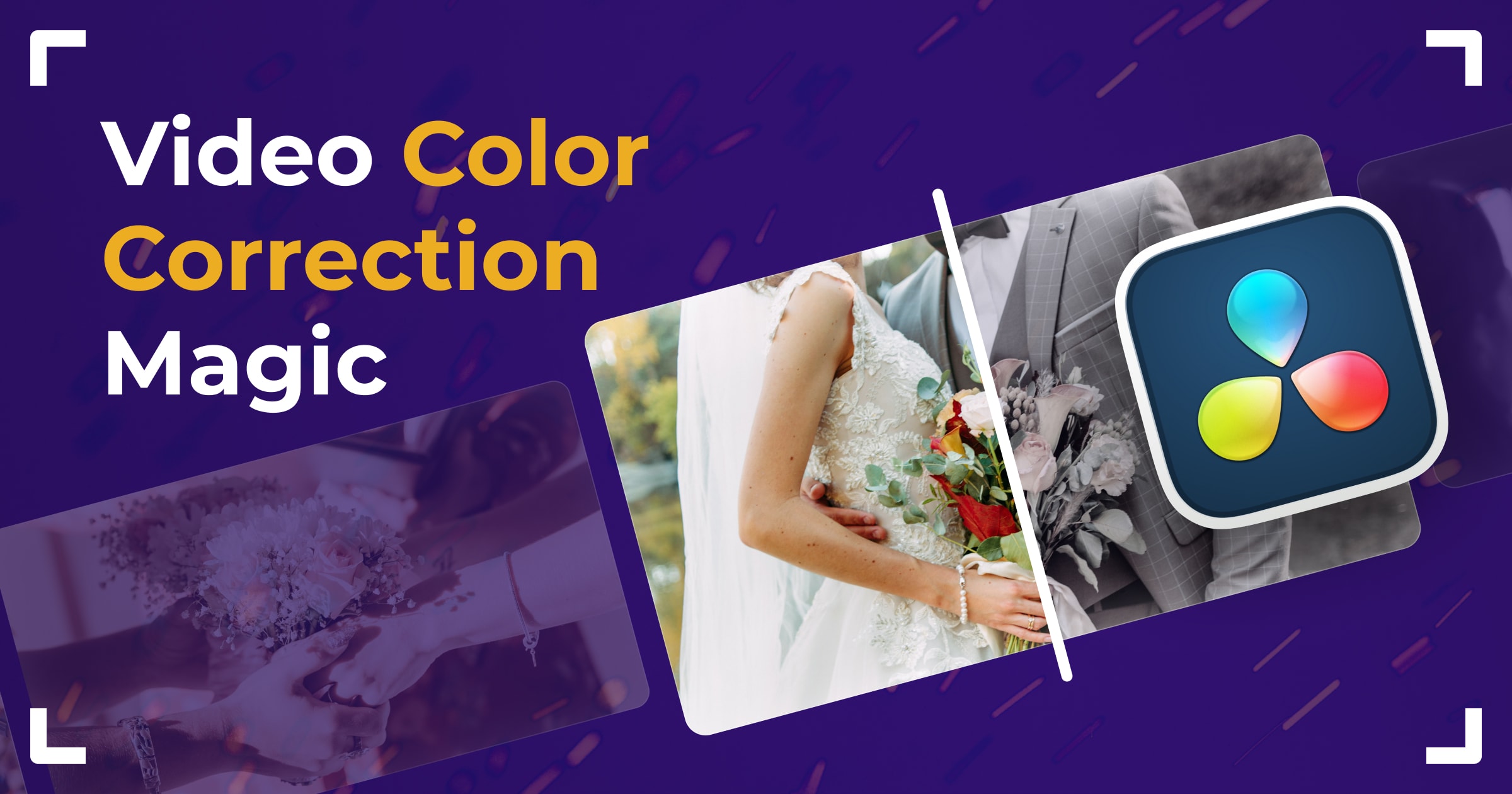 Wedding Color Correction Magic Blog Bride&Groom.video