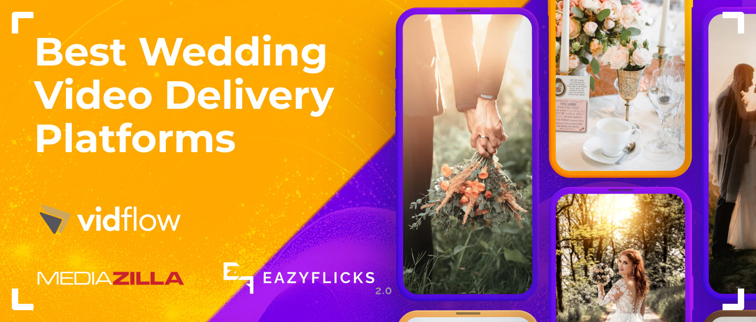 Best Wedding Video Delivery Platforms in 2024